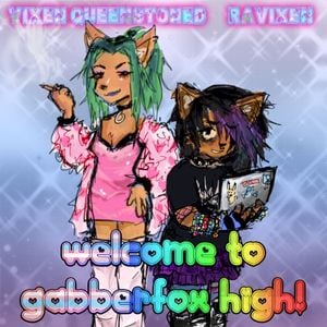 WELCOME TO GABBERFOX HIGH!!