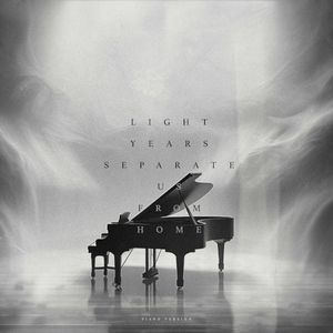 Light Years Separate Us From Home (piano version) (Single)