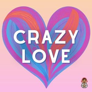 Crazy Love