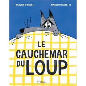 Le cauchemar du loup