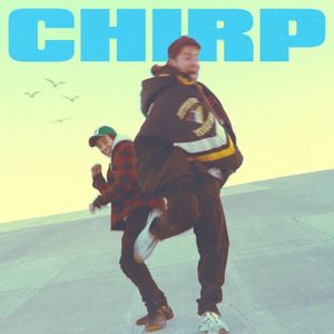 Chirp (Single)