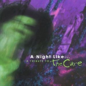 A Night Like... A Tribute to The Cure