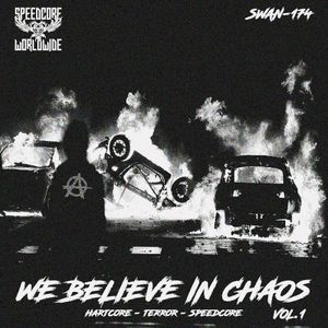 We Believe in Chaos, Vol.1