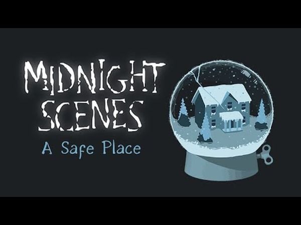 Midnight Scenes: A Safe Place