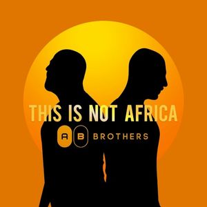 This Is Not Africa (Single)