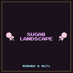 Sugar Landscape