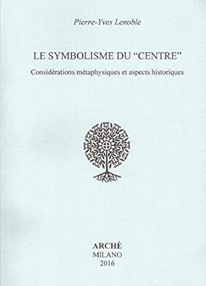 Le symbolisme du centre