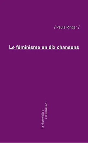 Le féminisme en dix chansons