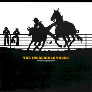 The Incredible Three (Single)