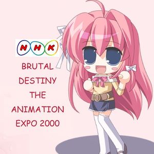 BRUTAL DISTINY THE ANIMATION EXPO 2000