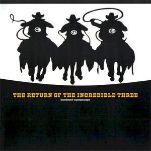 The Return of the Incredible Three (Single)