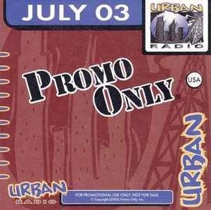 Promo Only: Urban Radio, July 2003