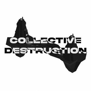 Collective Destruction