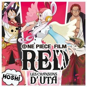 ONE PIECE FILM - RED : Les chansons d'Uta (Bande originale française du film) (OST)