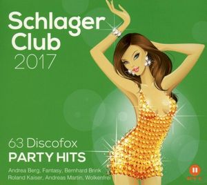 Schlager Club 2017: 63 Discofox Party Hits