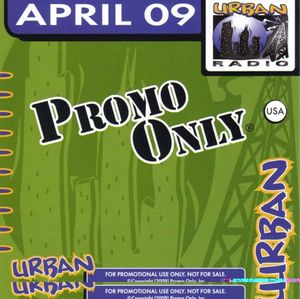 Promo Only: Urban Radio, April 2009