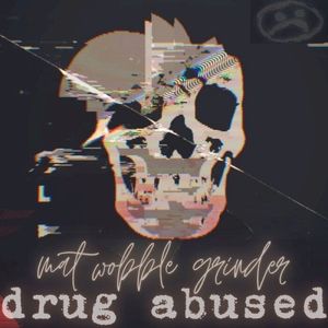 Drug Abused (Single)