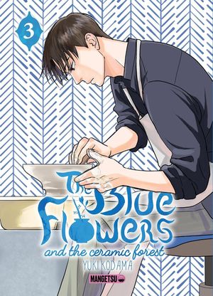 The Blue Flowers and the Ceramic Forest, tome 3