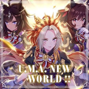 U.M.A. NEW WORLD!! (Single)