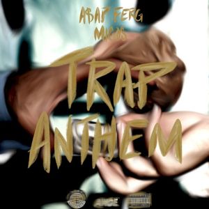 TRAP ANTHEM (Single)