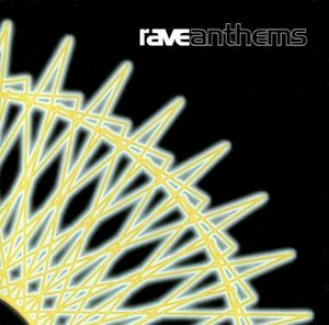 Rave Anthems, Volume 1: Classic to the Core