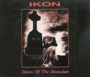Dawn of the Ikonoclast 1991 - 1997