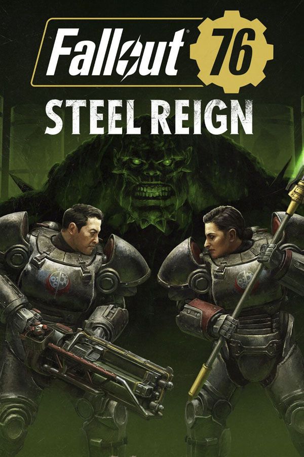 Fallout 76: Steel Reign