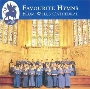 Favourite Hymns From Wells Cathedral