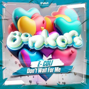 Don't Wait For Me (Single)