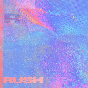 Rush (Single)