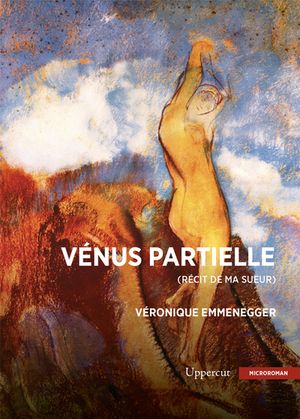 Vénus partielle (récit de ma sueur)