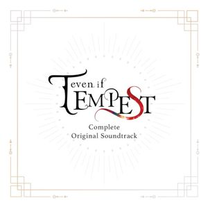 even if TEMPEST Complete Original Soundtrack (OST)