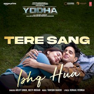 Tere Sang Ishq Hua (From “Yodha”) (OST)