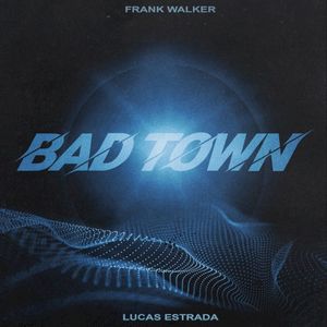 Bad Town (Single)