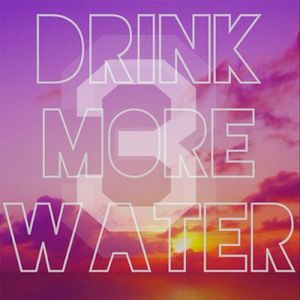 Drink More Water 3