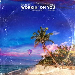 Workin' On You (Single)