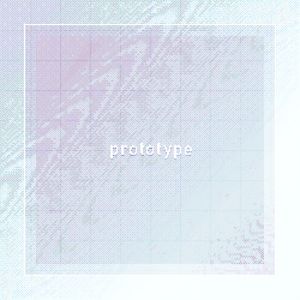 prototype (Single)