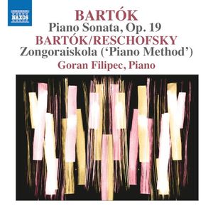 Bartók: Piano Sonata, op. 19 / Bartók/Reschofsky: Zongoraiskola