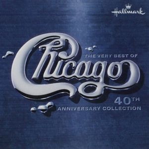 The Very Best of Chicago 40th Anniversay Collection