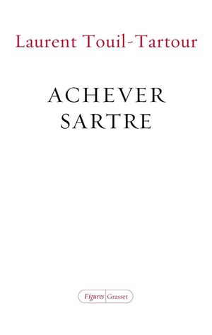 Achever Sartre