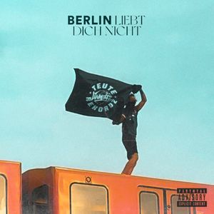 Berlin liebt dich nicht (Single)