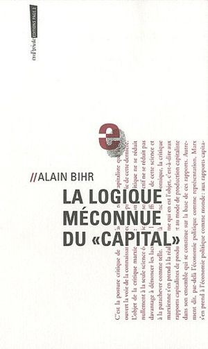 La Logique méconnue du capital