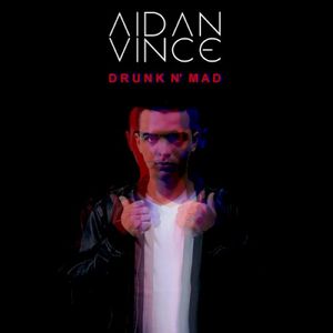 Drunk n' Mad (Single)