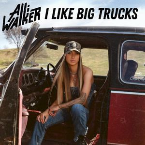 I Like Big Trucks (Single)