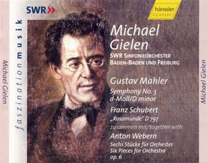 Mahler: Symphony No.3 / Schubert: Romsamunde / Webern: Six pieces for Orchestra