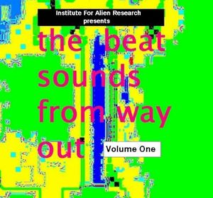 the beat sounds from way out, volume one