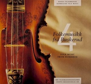 Norsk Folkemusikk 4: Frå Buskerud