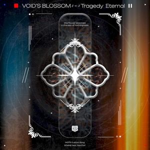 VOID'S BLOSSOM // - + - // Tragedy_Eternal (Single)