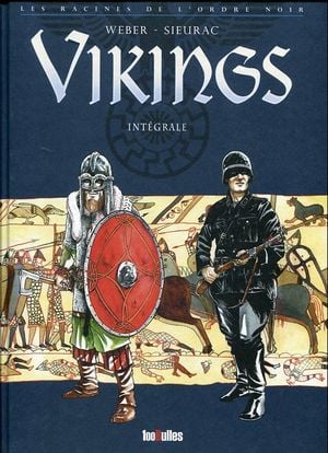 Vikings : Les Racines de l'ordre noir : Intégrale