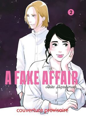 A Fake Affair, tome 2